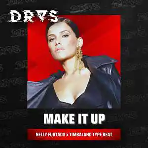 Picture for song '"Make It Up" - Nelly Furtado Timbaland 2000s' by artist 'Dras On The Beat'