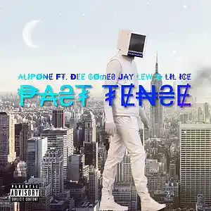 Picture for song 'Past Tense ft. Dee Gomes, Alipone, Jaylu & Lil Ice' by artist 'FeDD HiLL'
