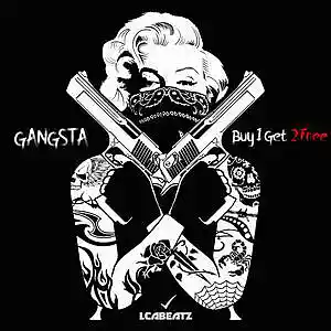 Picture for song 'Gangsta [Buy 1 Get 2 Free]' by artist 'LCABEATZ'