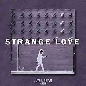 Picture for song 'Strange Love (Marshmello x Future Bass Type Beat)' by artist 'JayUrbanMusic'