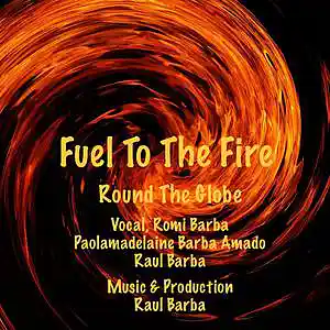 Picture for song 'FUEL TO THE FIRE (feat. Romi Barba, Paola & Raul)' by artist 'Round The Globe'