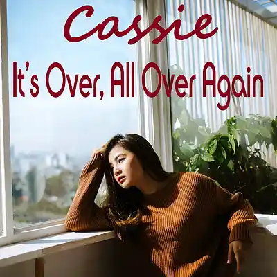 Picture for song 'It's Over, All Over Again' by artist 'Cassie'
