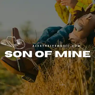 Picture for song 'Son Of Mine (Blake Whitten Country Rap Type Beat)' by artist 'Alex Thrive Music'