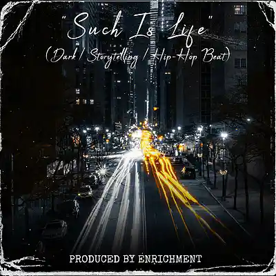 Picture for song 'Such Is Life (Dark / Storytelling / Hip-Hop Beat)' by artist 'Enrichment'