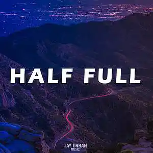 Picture for song 'Half Full (Deep House x INNA x Dance Type Beat)' by artist 'JayUrbanMusic'