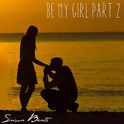 Picture for song 'Be My Girl Part 2' by artist 'SINIMA BEATS'