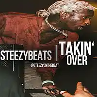 Picture for song 'Takin' Over' by artist 'SteezyOnTheBeat'