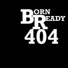 Picture for song 'BORNREADY404- I GET IT I GOT IT' by artist 'BornReady404'