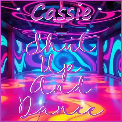 Picture for song 'Shut Up And Dance' by artist 'Cassie'
