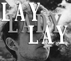 Picture for song 'Lay Lady Lay' by artist 'Dee Eagle (beatz)'