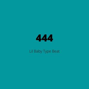 Picture for song '"444" - Lil Baby Type Beat' by artist 'DJ Mauri B'