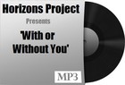 Picture for song 'With or without you' by artist 'HORIZONS PROJECT'