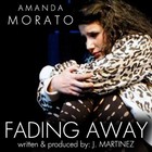 Picture for song 'Fading Away - Amanda Morato (Prod By: J. Martinez)' by artist 'J Martinez (The Producer)'
