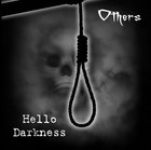 Picture for song 'Hello Darkness' by artist 'Others'