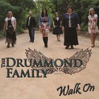 Picture for song 'Walk On' by artist 'The Drummond Family'