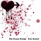 Picture for song 'Love Stained' by artist 'The Reason Enough'