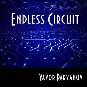 Picture for song 'Endless Circuit' by artist 'Yavor Parvanov'