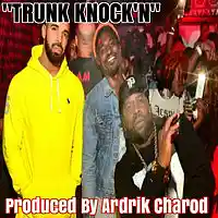 Picture for song 'Drake X OUTKAST TYPE Trunk Knockin By ARDRIK CHARO' by artist 'Ardrik Charod'