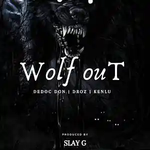 Picture for song 'Wolf out' by artist 'Dedoc Don'