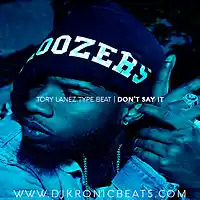 Picture for song 'Dont Say It ' by artist 'DJ Kronic Beats'