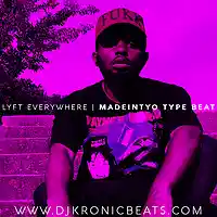 Picture for song 'Lyft Everywhere (BUY ONE GET 1 FREE)' by artist 'DJ Kronic Beats'
