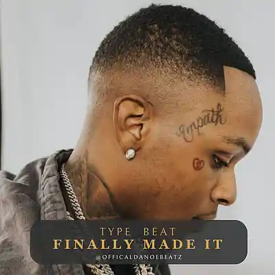 Picture for song 'FINALLY MADE IT - Chill Type Beat' by artist 'OfficialDanoeBeatz'