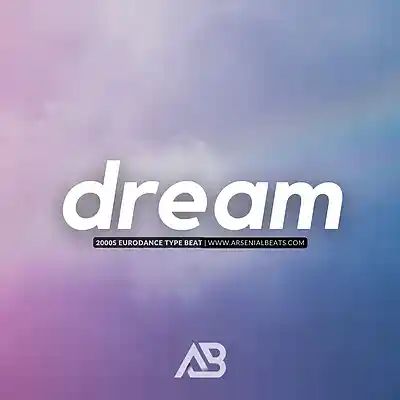 Picture for song '(FREE) Dream (2000s Eurodance Type Beat)' by artist 'Arsenial Beats'