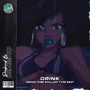 Picture for song 'Drink' by artist 'Dimsho Beats'