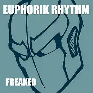 Picture for song 'Freaked' by artist 'Euphorik Rhythm'