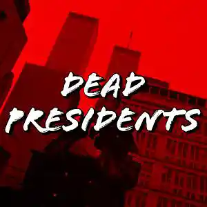 Picture for song 'DEAD PRESIDENTS' by artist 'PINK MOLLY BEATZ'