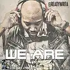 Picture for song 'We Are Feat. @ReadyWrita' by artist 'ReadyWrita'