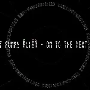 Picture for song 'On to the next One!' by artist 'That Funky Alien'