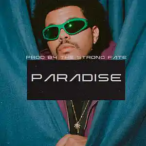 Picture for song '"Paradise" - The Weeknd x SZA Type Beat' by artist 'The Strong Fate'