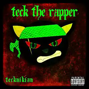 Picture for song 'Teck the Rapper' by artist 'Tecknikian'
