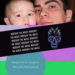 Picture for song 'Dusty In The Air Tonight Feat. Phil Collins' by artist 'King Kupa'