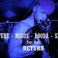 Picture for song 'FUTURE / MIGOS - TYPE BEAT - Return ' by artist 'Ozen Sound'