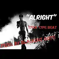 Picture for song '*Tyga* - ALRIGHT (3 Leases for $9.97!)' by artist 'Blackout Gotti Beats'