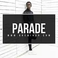 Picture for song 'Parade (Instrumental) ' by artist 'Dre Minor'