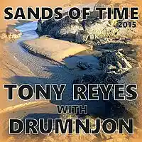 Picture for song 'SANDS OF TIME - Tony Reyes with Drumnjon' by artist 'Drumnjon'