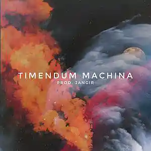 Picture for song 'Timendum Machina' by artist 'Jangir Beats'