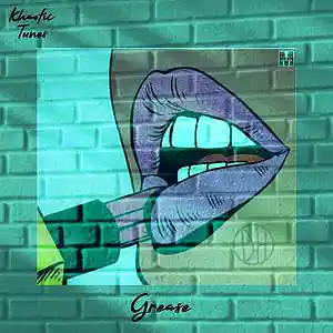 Picture for song 'Grease' by artist 'Khaotic tunes'