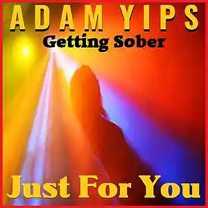 Picture for song 'Getting Sober' by artist 'Adam Yips'
