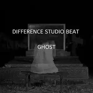 Picture for song 'Ghost' by artist 'Difference studio and beats'