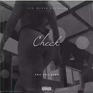 Picture for song 'CHECK (PROD. Laykx)' by artist 'Era Tha Kidd'