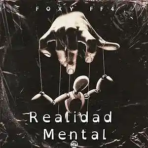 Picture for song 'Realidad Mental' by artist 'FOXY FF4'