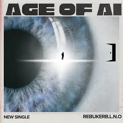 Picture for song 'Age of AI' by artist 'RebukerBlno'
