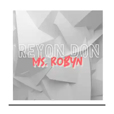 Picture for song 'Ms. Robyn' by artist 'Reyon Don'