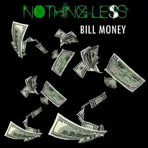 Picture for song 'Nothing Less' by artist 'Bill Money'