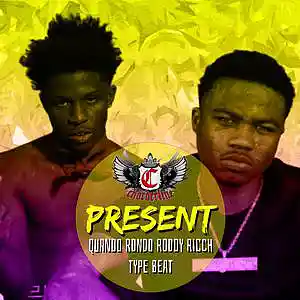 Picture for song 'Present (Quando Rondo Roddy Ricch type beat)' by artist 'Chorderline'