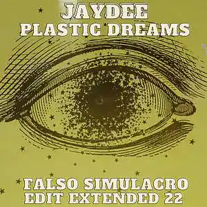 Picture for song 'Jaydee - Plastic Dreams (Falso Simulacro Edit Exte' by artist 'Falso Simulacro'